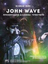 JOHN WAVE: презентация альбома «Чувствуй» постер плакат